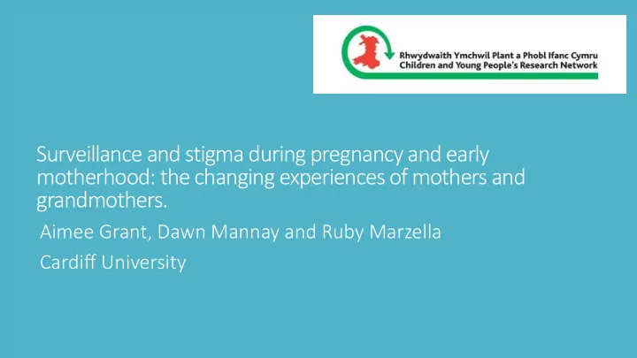 surveillance and stigma during pregnancy and early