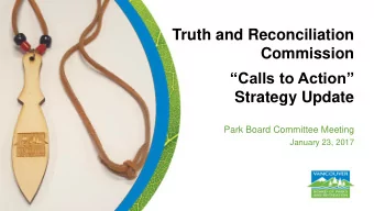 Truth and Reconciliation  Commission Calls to Action  Strategy Update  Park Board Committee