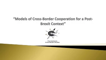 Deputy Director, Centre for Cross Border Studies MISSION  The Centre for Cross Border Studies