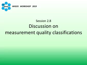 Discussion on  measurement quality classifications  Pre-workshop interviews  2  RA II WIGOS