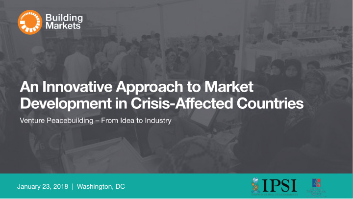 an innovative approach to market development in crisis