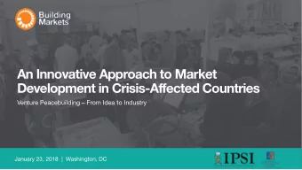 An Innovative Approach to Market  Development in Crisis-Affected Countries  Venture Peacebuilding