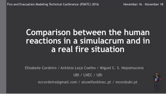 Comparison between the human  reactions in a simulacrum and in  a real fire situation  Elisabete
