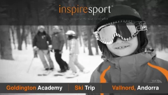 Goldington Academy        Ski Trip           Vallnord, Andorra  Content overview  1.  Who are