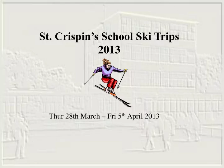st crispin s school ski trips 2013