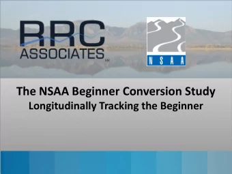 The NSAA Beginner Conversion Study  Longitudinally Tracking the Beginner  Industry Support
