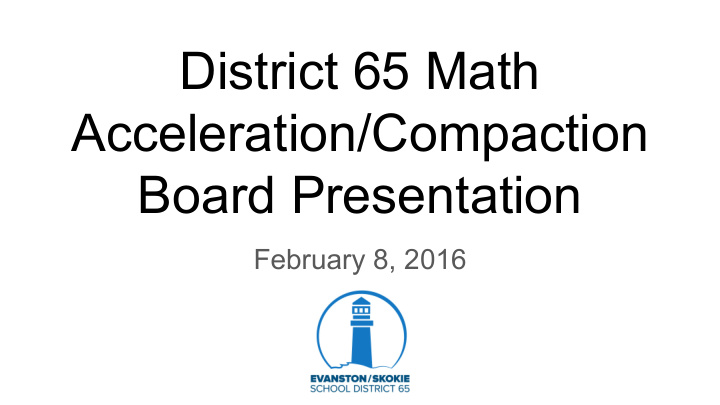 district 65 math acceleration compaction board