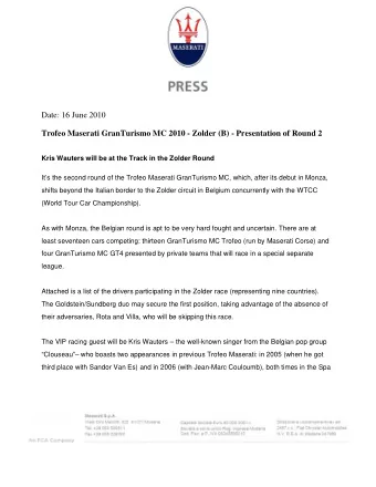 Date: 16 June 2010  Trofeo Maserati GranTurismo MC 2010 - Zolder (B) - Presentation of Round 2