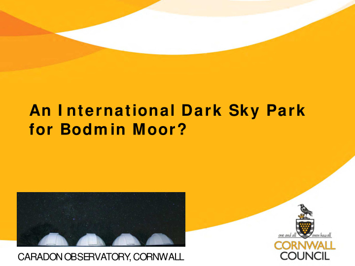 an i nternational dark sky park for bodm in moor