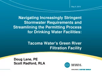 Stormwater Requirements and  Streamlining the Permitting Process  for Drinking Water Facilities: