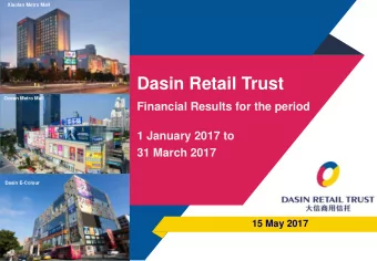 Dasin Retail Trust  Ocean Metro Mall  Financial Results for the period  1 January 2017 to  31 March