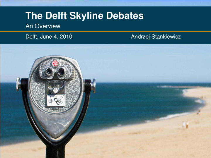 the delft skyline debates