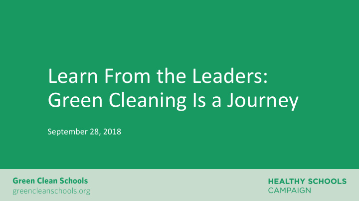 learn from the leaders green cleaning is a journey