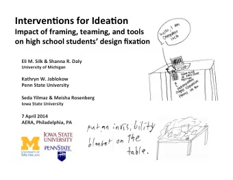 Interven'ons  for  Idea'on    Impact  of  framing,  teaming,  and  tools