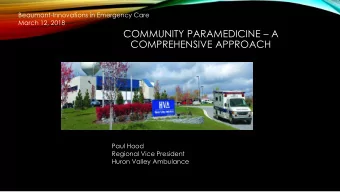COMPREHENSIVE APPROACH  Paul Hood  Regional Vice President  Huron Valley Ambulance