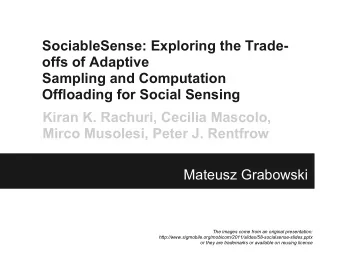 SociableSense: Exploring the Trade-  offs of Adaptive  Sampling and Computation  Offloading for