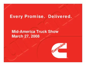 Every Promise.  Delivered.  Mid-America Truck Show  March 27, 2008  Welcome and Introductions