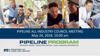 PIPELINE ALL-INDUSTRY COUNCIL MEETING  May 24, 2018, 10:00 am  All-Industry Council Meeting Agenda