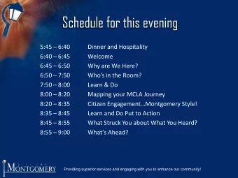 Schedule for this evening  5:45  6:40  Dinner and Hospitality  6:40  6:45  Welcome  6:45