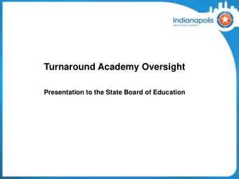 Turnaround Academy Oversight  Presentation to the State Board of Education  Agenda  Agenda Topics