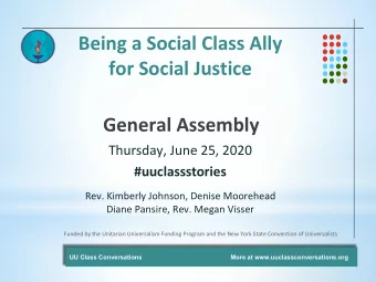 Being a Social Class Ally  for Social Justice  General Assembly  Thursday, June 25, 2020