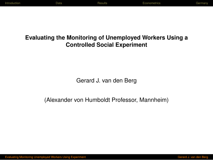 evaluating the monitoring of unemployed workers using a