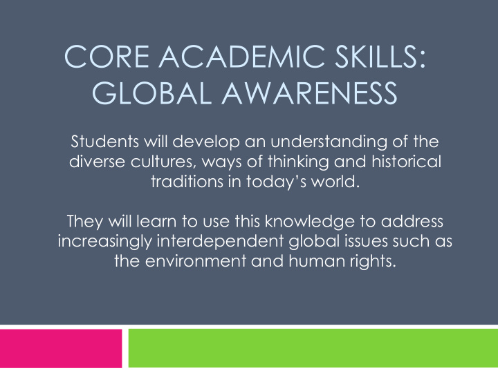 core academic skills global awareness