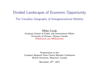 Divided Landscapes of Economic Opportunity  The Canadian Geography of Intergenerational Mobility
