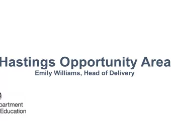 Hastings Opportunity Area  Emily Williams, Head of Delivery  What is social mobility?  ocial