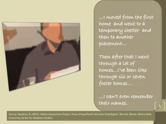 tempo  mporary  rary shelter  ter  and  d  then  n to anot  othe  her  r  placement.  cement...  ..