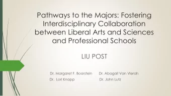 Interdisciplinary Collaboration  between Liberal Arts and Sciences  and Professional Schools  LIU