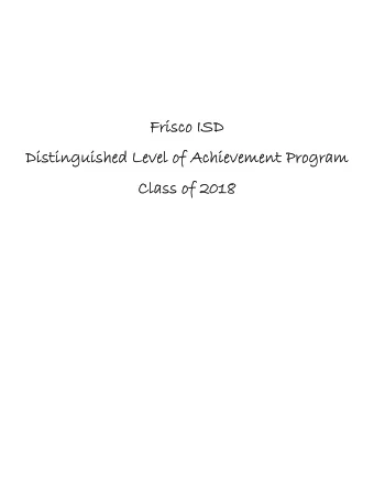 Frisco ISD  Frisco ISD  Distinguished Level of Achievement Program  Distinguished Level of