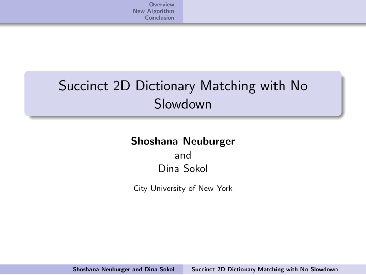 succinct 2d dictionary matching with no slowdown
