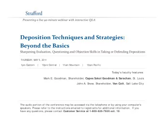 Deposition Techniques and Strategies:  p  q  g Beyond the Basics Sharpening Evaluation, Questioning