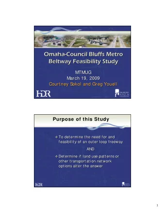 Omaha-Council Bluffs Metro  Omaha-Council Bluffs Metro  Beltway Feasibility Study  Beltway