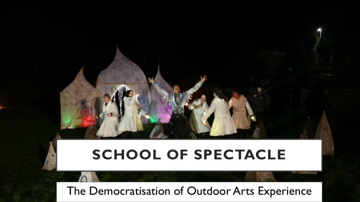 school of spectacle