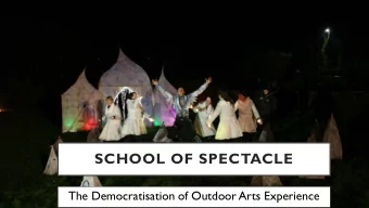 SCHOOL OF SPECTACLE  The Democratisation of Outdoor Arts Experience  PARTNERS  Lead Partner