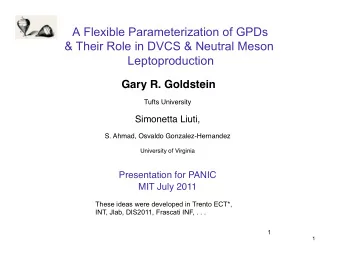 A Flexible Parameterization of GPDs  &amp; Their Role in DVCS &amp; Neutral Meson  Leptoproduction