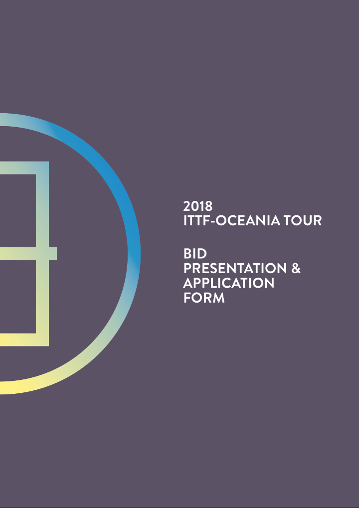2018 ittf oceania tour bid presentation application form