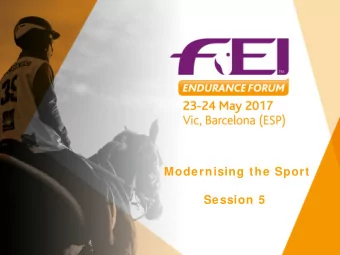 Modernising the Sport  Session 5  Grow th of the Discipline  Where are we?  Fdration Equestre I