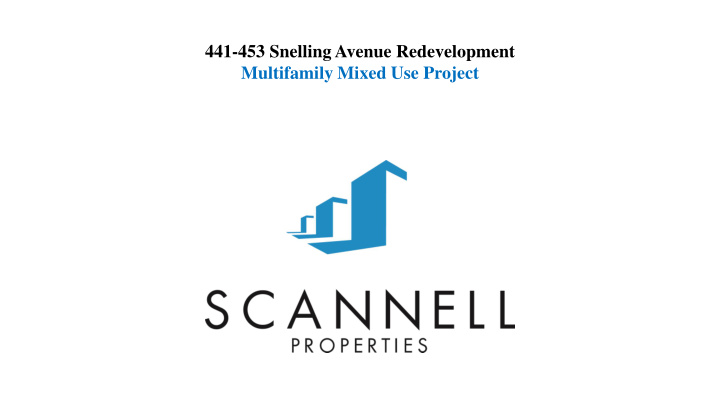 multifamily mixed use project scannell properties who we