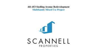 Multifamily Mixed Use Project  Scannell Properties: Who We Are  Scannell Properties is a national