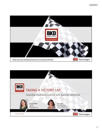 TAKING A VICTORY LAP  Extending Purchasing Controls with Approval Workflows  Christina Phillips