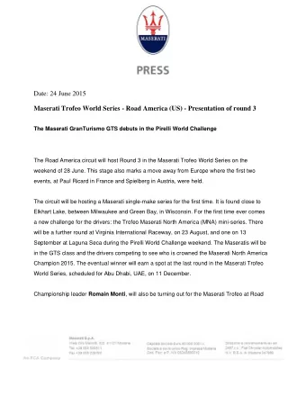 Date: 24 June 2015  Maserati Trofeo World Series - Road America (US) - Presentation of round 3  The