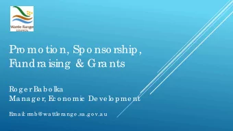 Pro mo tio n, Spo nso rship,  F  undra ising  &amp; Gra nts  Ro g e r Ba b o lka  Ma na g e r, E  c