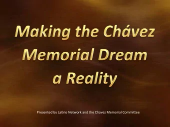 Presented  by  La-no  Network  and  the  Chavez  Memorial  Commi:ee