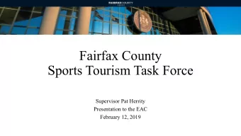 Fairfax County  Sports Tourism Task Force  Supervisor Pat Herrity  Presentation to the EAC
