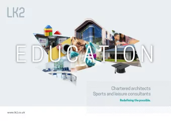 E D U C AT I O N  Chartered architects  Sports and leisure consultants  Redefining the possible.