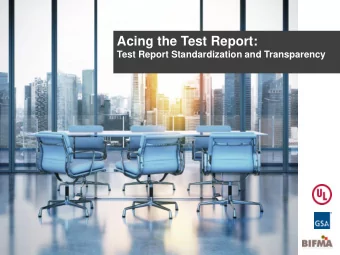 Acing the Test Report:  Test Report Standardization and Transparency  Agenda  Introductions  Who