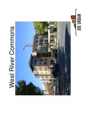 West River Commons  A Mixed-Use Gem   53 Apartment Units   3 Townhomes   Restaurant